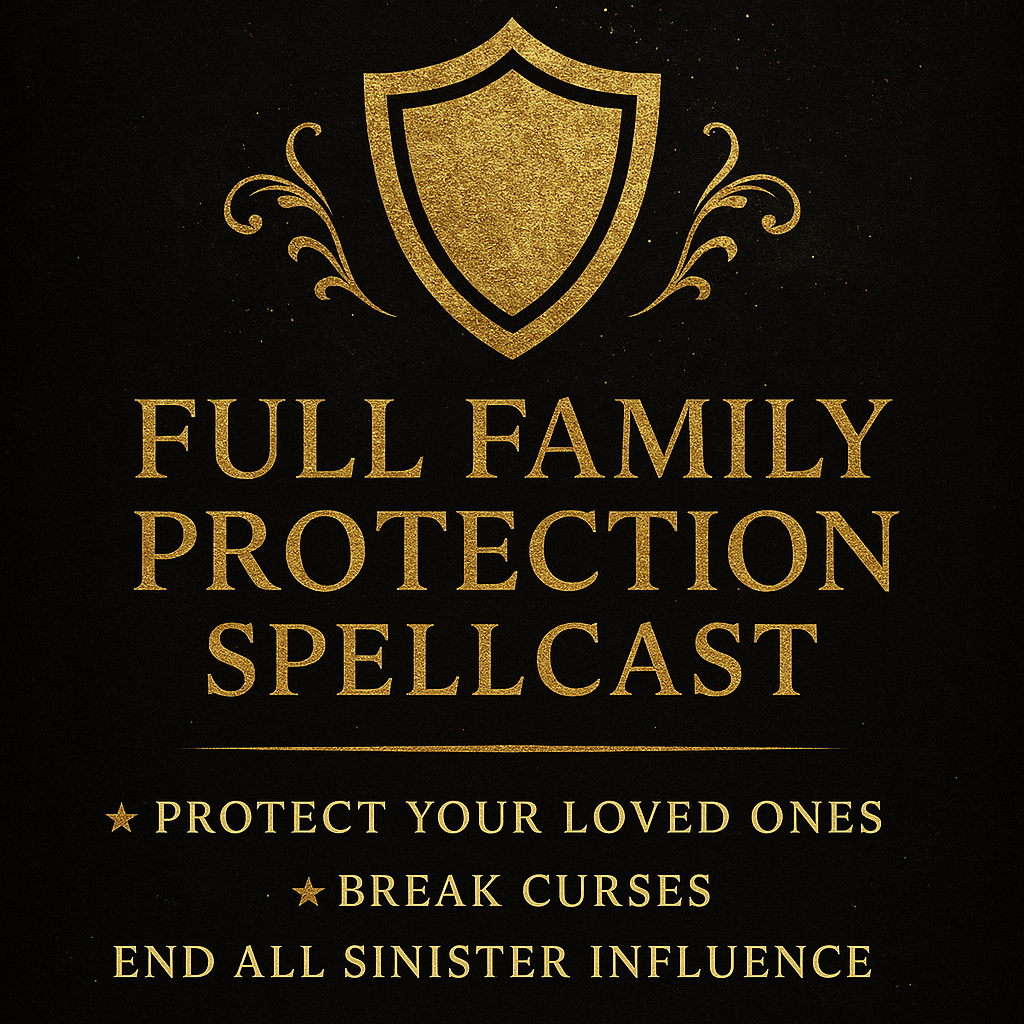 FULL FAMILY PROTECTION -Absolute Safety & Curse Prevention