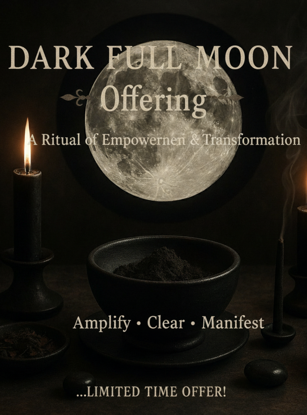 Dark Full Moon Offering — Ritual of Empowerment & Transformation