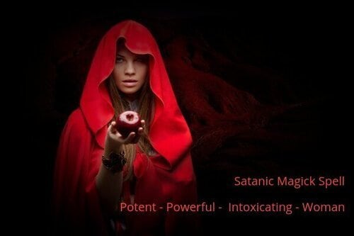 Potent - Powerful - Intoxicating - Woman Satanic Magick Spell