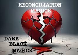 Get Them Back Spell Dark Black Magick - Mend A Broken Relationship