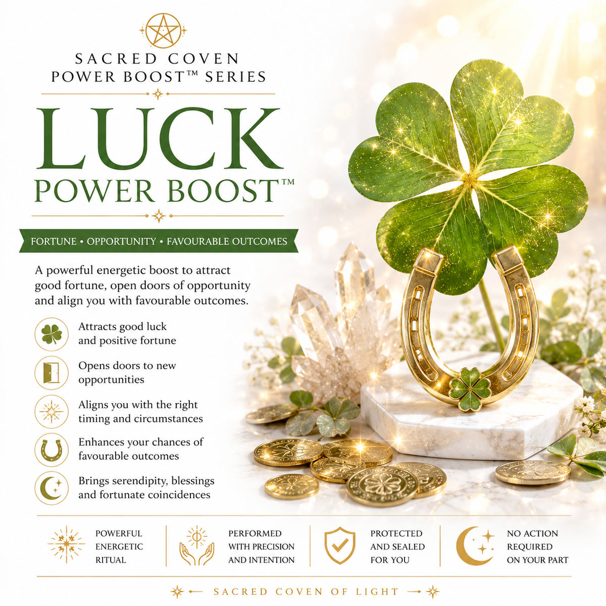 LUCK POWER BOOST™ Sacred Coven Power Boost™ Series Fortune • Opportunity • Favourable Outcomes