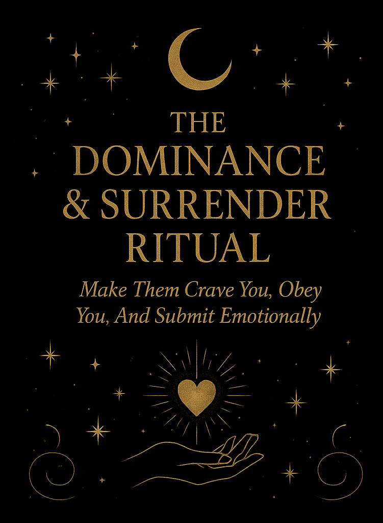 🔥 THE DOMINANCE and SURRENDER RITUAL