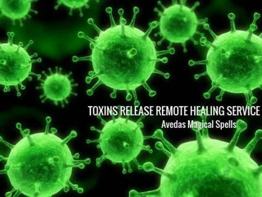 TOXINS RELEASE Remote Healing Service